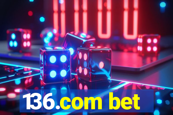 136.com bet